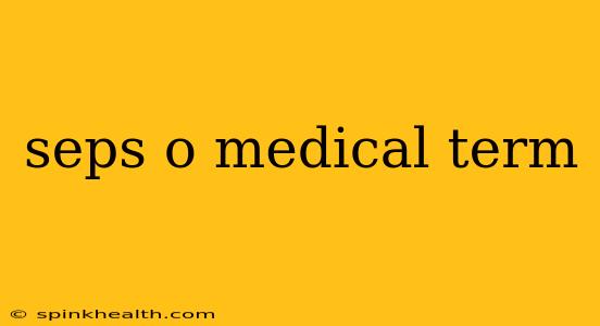 seps o medical term