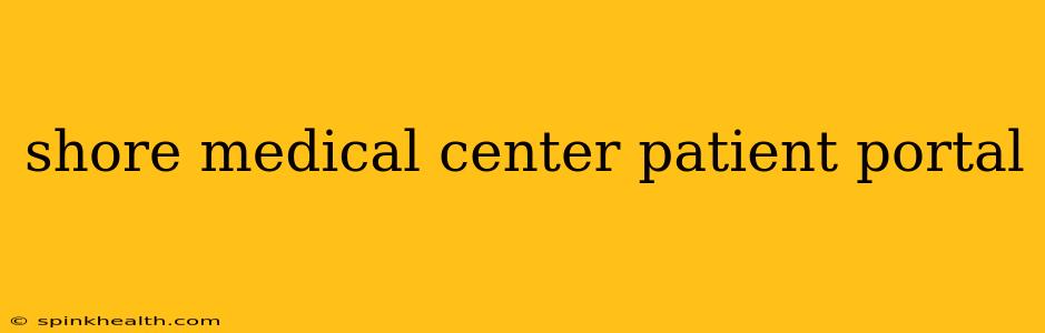 shore medical center patient portal