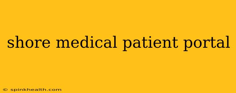 shore medical patient portal