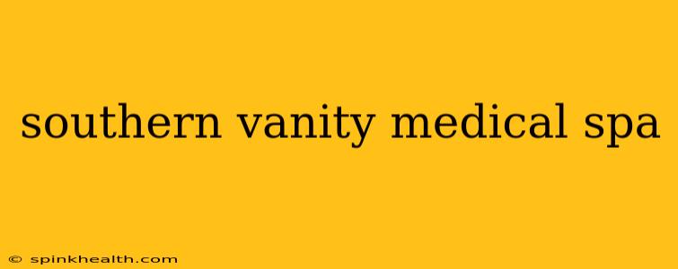 southern vanity medical spa