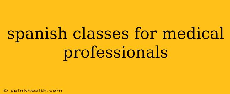 spanish classes for medical professionals