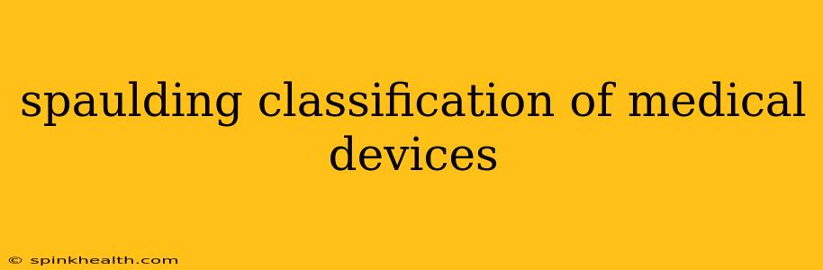 spaulding classification of medical devices