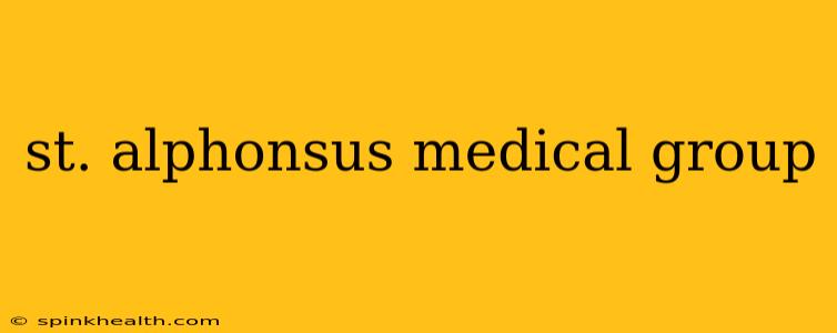 st. alphonsus medical group