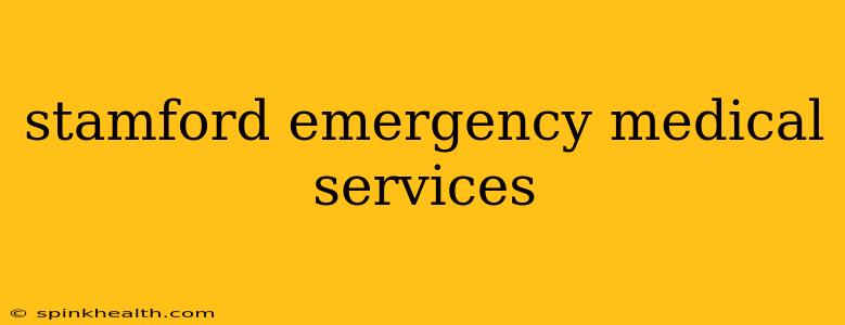 stamford emergency medical services