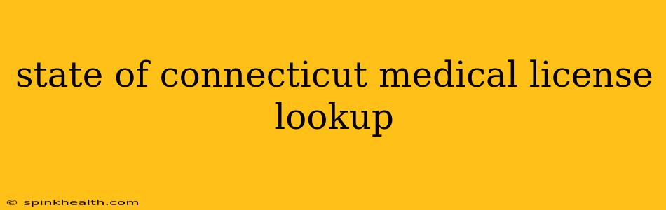 state of connecticut medical license lookup