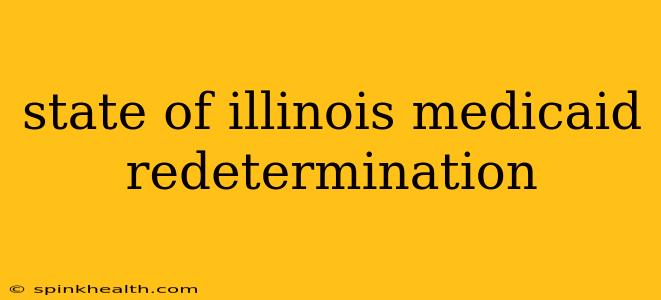 state of illinois medicaid redetermination