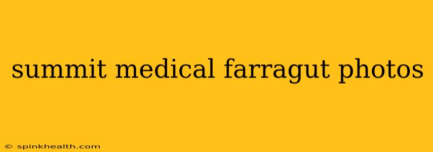 summit medical farragut photos