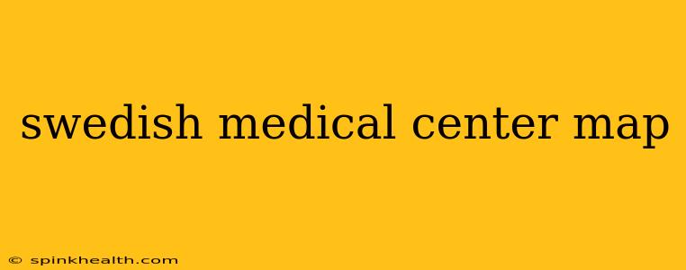 swedish medical center map