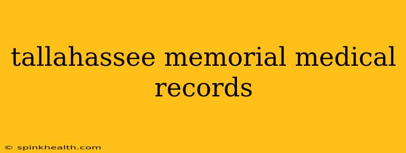 tallahassee memorial medical records