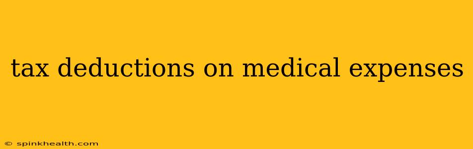 tax deductions on medical expenses