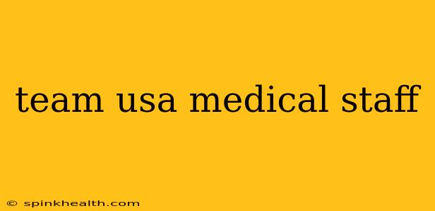 team usa medical staff