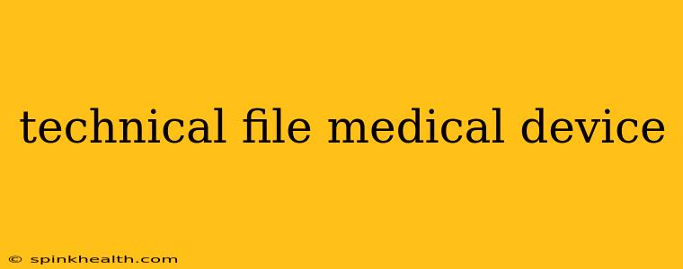 technical file medical device