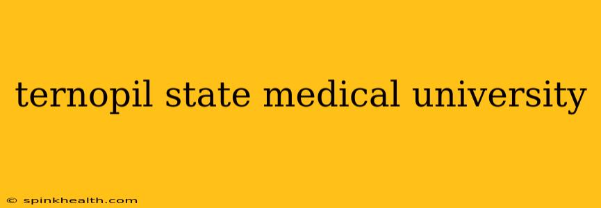 ternopil state medical university
