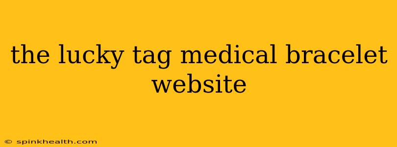 the lucky tag medical bracelet website