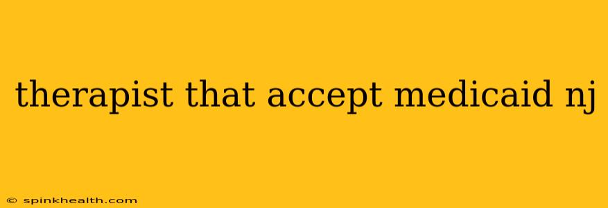 therapist that accept medicaid nj