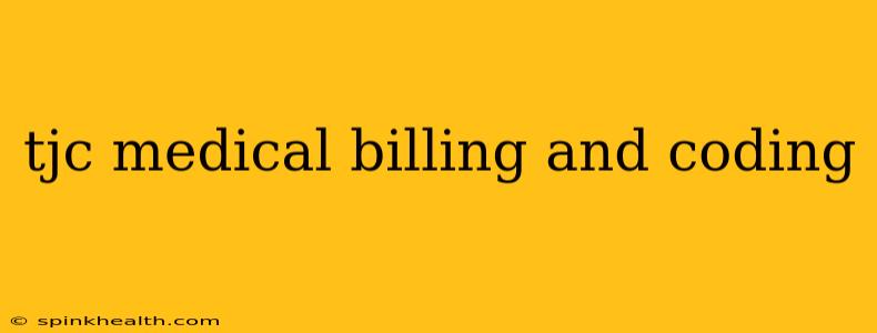 tjc medical billing and coding