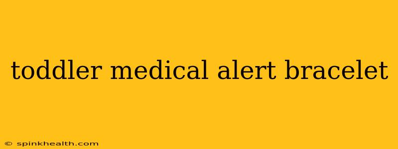 toddler medical alert bracelet