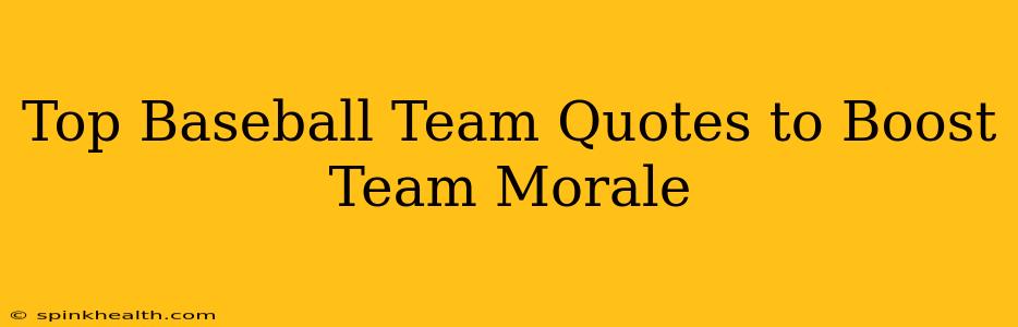 Top Baseball Team Quotes to Boost Team Morale