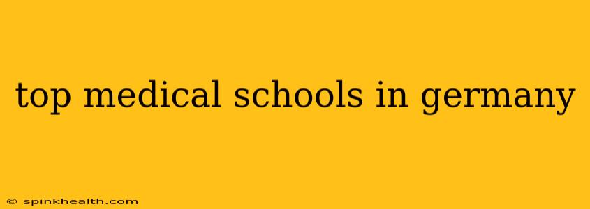 top medical schools in germany