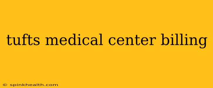 tufts medical center billing