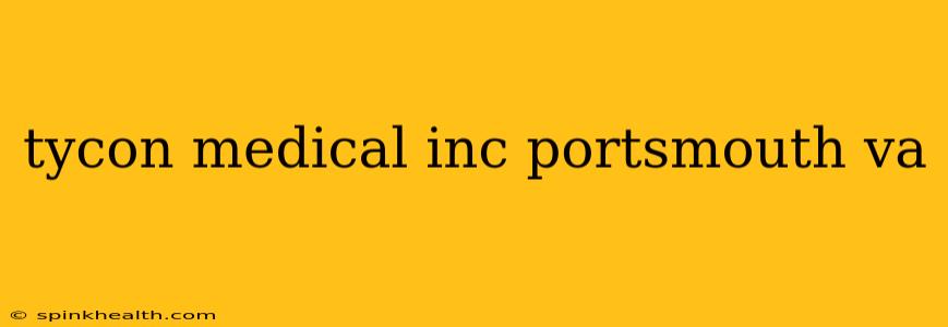 tycon medical inc portsmouth va