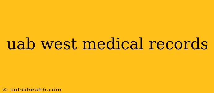 uab west medical records
