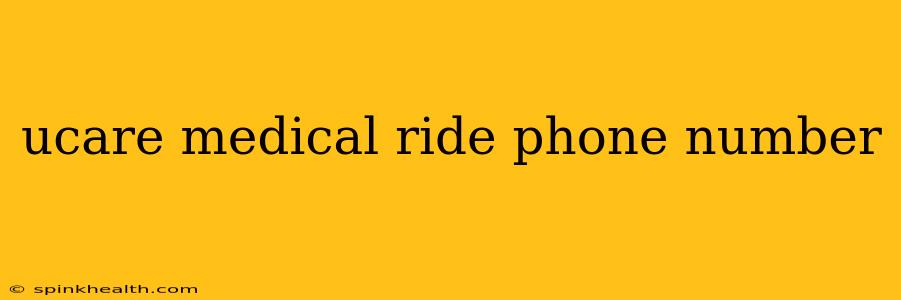ucare medical ride phone number