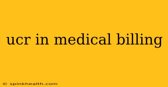 ucr in medical billing