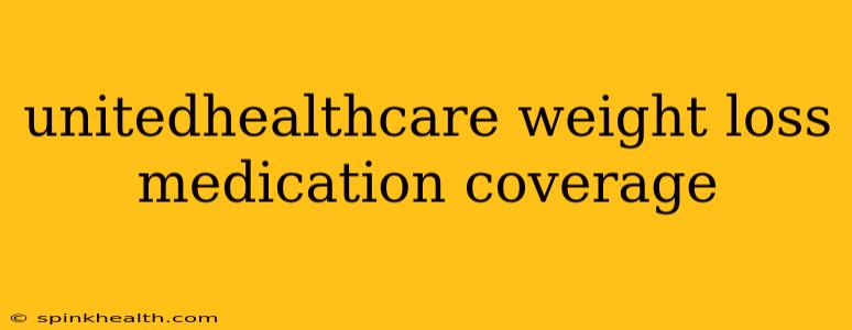 unitedhealthcare weight loss medication coverage