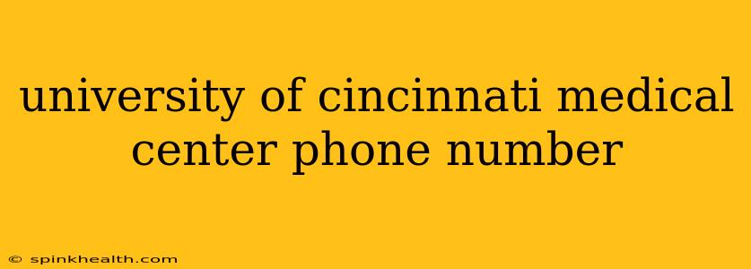 university of cincinnati medical center phone number