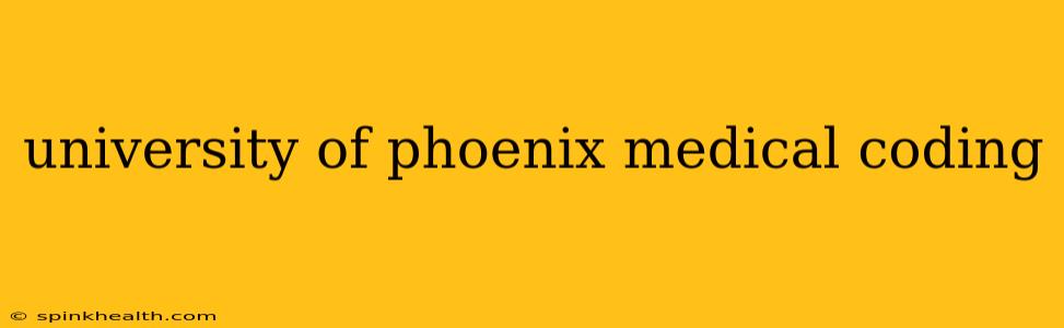 university of phoenix medical coding
