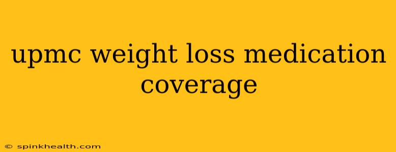 upmc weight loss medication coverage