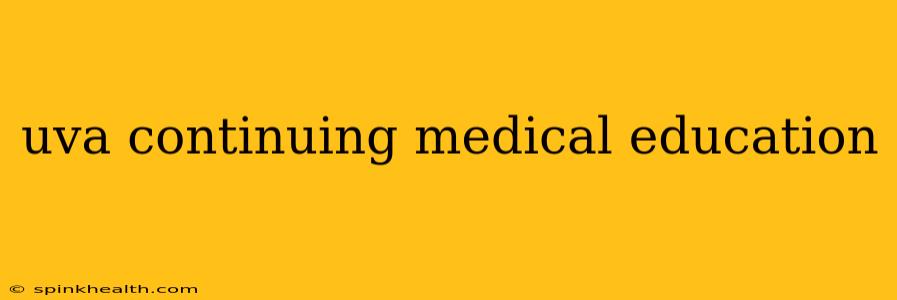 uva continuing medical education