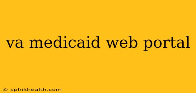 va medicaid web portal