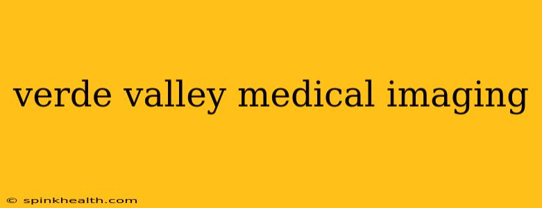 verde valley medical imaging