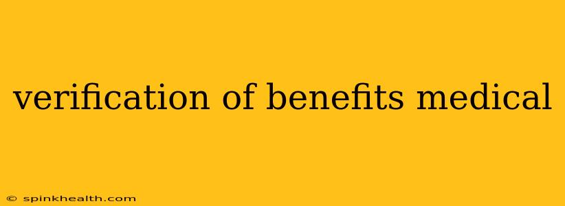 verification of benefits medical