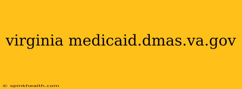 virginia medicaid.dmas.va.gov