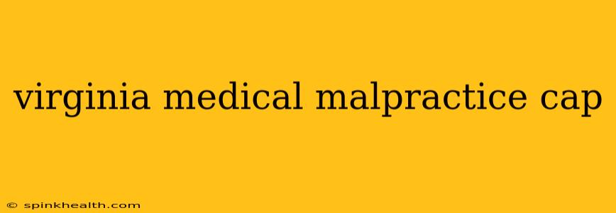 virginia medical malpractice cap