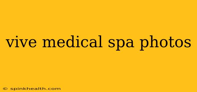 vive medical spa photos