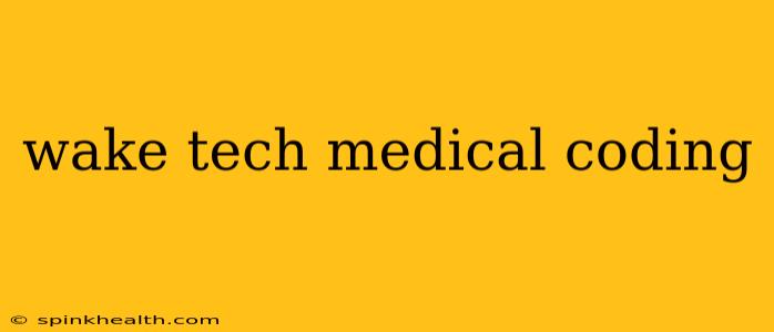 wake tech medical coding