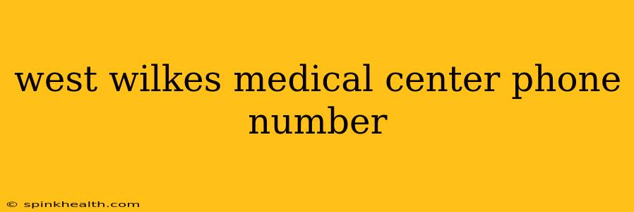 west wilkes medical center phone number