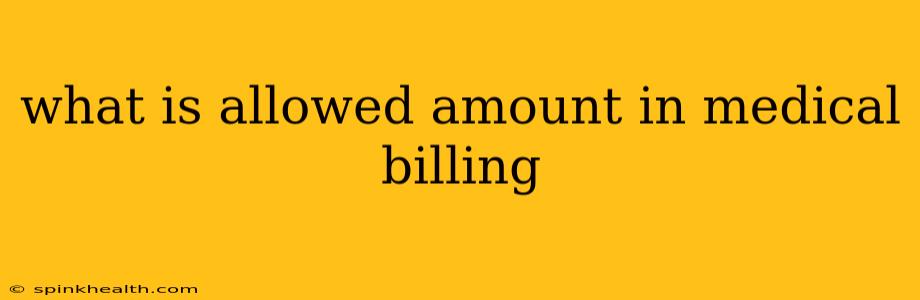 what is allowed amount in medical billing