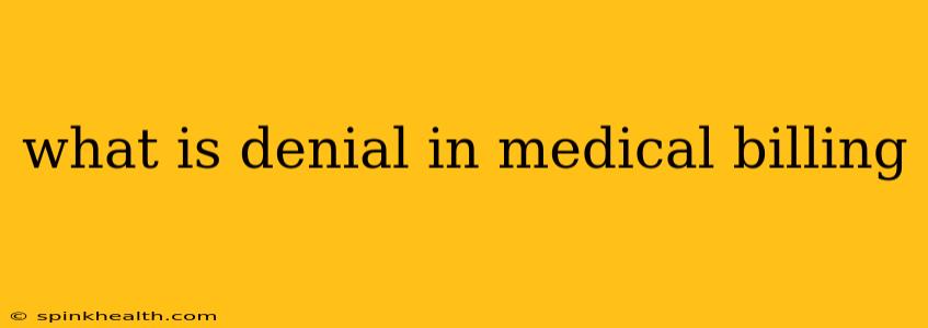 what is denial in medical billing