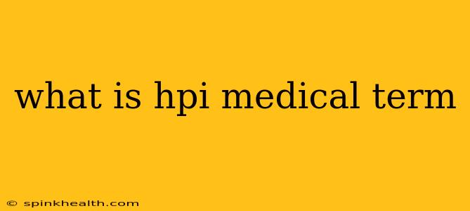 what is hpi medical term