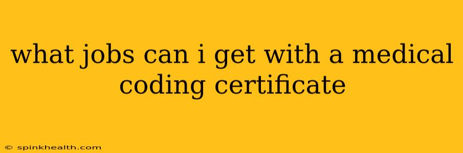 what jobs can i get with a medical coding certificate