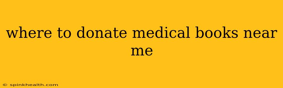 where to donate medical books near me