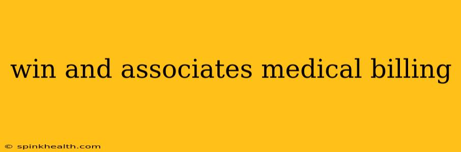 win and associates medical billing