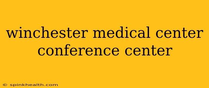 winchester medical center conference center