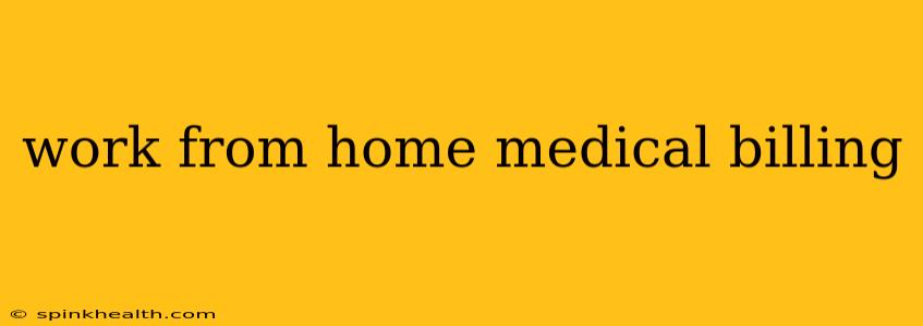 work from home medical billing