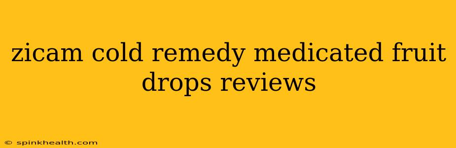zicam cold remedy medicated fruit drops reviews